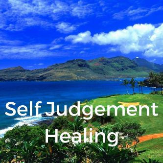 Self Judgement Healing