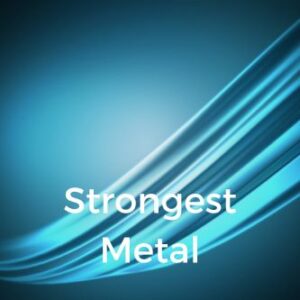 Strongest Metal