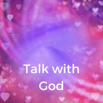 Talk with God