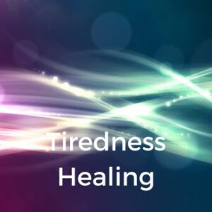 Tiredness Healing