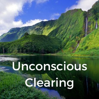 Unconscious Clearing