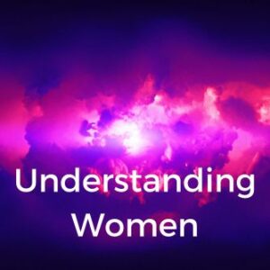 Understanding Women