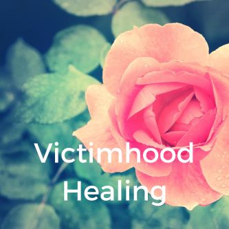 Victimhood Healing