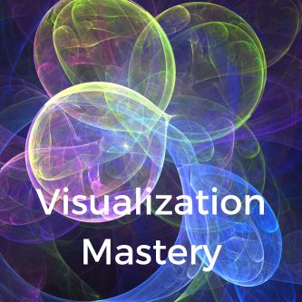 Visualization Mastery